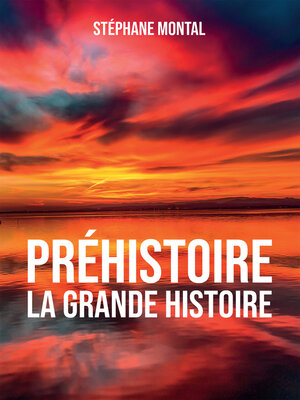 cover image of Préhistoire, la grande Histoire